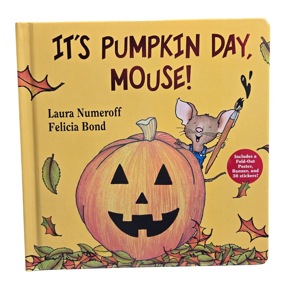 Its Pumpkin Day Mouse Laura Numeroff Board Book Poster Banner Stickers Halloween